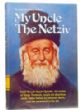 My Uncle The Netziv: R' Baruch HaLevi Epstein, recalls his illustrious uncle, R' Naftali Zvi Yehudah Berlin, & the panorama of his life